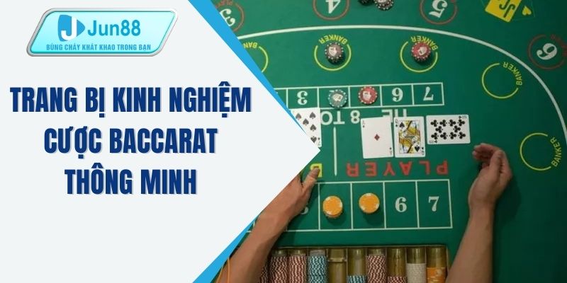Trang bị kinh nghiệm cược baccarat thông minh
